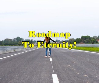 Roadmap To Eternity