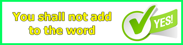 You shall not add to the word