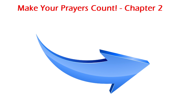 Make Your Prayers Count! - Chapter 2