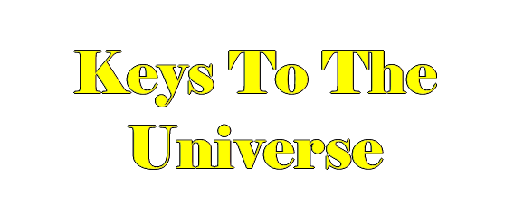 Keys To The Universe